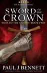 Paul J Bennett - Sword of the Crown
