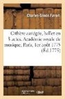 Charles-Simon Favart, Favart-C S, Favart-C S., Favart-C S - Cithere assiegee, ballet en 3