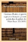François Bignon, Vulson de la Colombiere-M, Marc de Vulson de la Colombière, Zacharie Heince, Vulson de la colombi, Vulson de la Colombiere-M - Les hommes illustres et grands