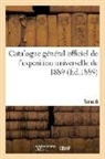 Collectif, Exposition Internationale - Catalogue general officiel de l