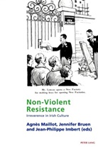 Jennifer Bruen, Jean-Philippe Imbert, Eamon Maher, Agnes Maillot, Agnès Maillot - Non-Violent Resistance