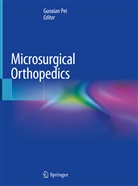 Guoxia Pei, Guoxian Pei - Microsurgical Orthopedics