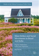 Jörg Nowak - Mass Strikes and Social Movements in Brazil and India
