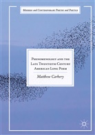 Matthew Carbery - Phenomenology and the Late Twentieth-Century American Long Poem