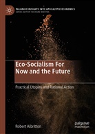 Robert Albritton - Eco-Socialism For Now and the Future