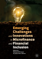 Michae O'Connor, Michael O'Connor, Silva Afonso, Silva Afonso, Joana Silva Afonso - Emerging Challenges and Innovations in Microfinance and Financial Inclusion