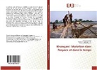 Célesti Kadima, Célestin Kadima, Marcelli Lukongo K N, Marcellin Lukongo K N, Marcellin Lukongo K. N., Wakilongo... - Kisangani: Mutation dans l'espace et dans le temps