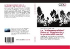 Orlando Guillermo Castillo Castillo - La "Vallegeneralidad" Entre el imaginario y la producción social