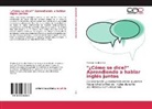 Martina Caroline Hall - "¿Cómo se dice?" Aprendiendo a hablar inglés juntos
