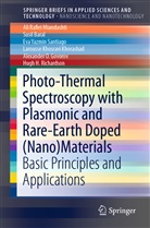 Susi Baral, Susil Baral, Alexander Govorov, Alexander O. Govorov, Hugh H. Richardson, Larousse Khosravi Khorashad... - Photo-Thermal Spectroscopy with Plasmonic and Rare-Earth Doped (Nano)Materials