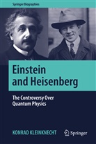 Konrad Kleinknecht - Einstein and Heisenberg