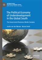 Nicole Dodd, Justin van der Merwe, Justi van der Merwe, Justin van der Merwe - The Political Economy of Underdevelopment in the Global South