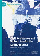 Hernández Delgado, Hernández Delgado, Esperanza Hernández Delgado, Cécil Mouly, Cécile Mouly - Civil Resistance and Violent Conflict in Latin America