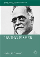 Robert Dimand, Robert W Dimand, Robert W. Dimand - Irving Fisher