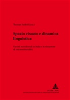 Thomas Krefeld, Klaus J. Mattheier, Edgar Radtke - Spazio vissuto e dinamica linguistica