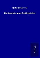 Fjodor Dostojewski - Die Legende vom Großinquisitor