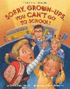 Tim Bowers, Christina Geist, Christina Bowers Geist, Tim Bowers - Sorry, Grown-Ups, You Can't Go to School!