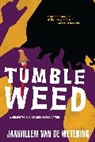 Janwillem van de Wetering - Tumbleweed