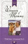 Thom Lemmons - Woman of Means
