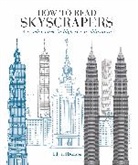 Nick Beech, Edward Denison, Edward Beech Denison, Tom Kitch - How to Read Skyscrapers