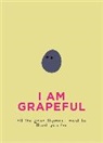 Pyramid - I Am Grapeful