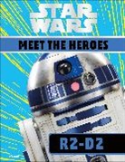 DK, Emma Grange - Star Wars Meet the Heroes R2-D2