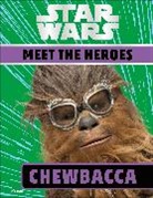 Ruth Amos, DK, Ruth Dk Amos, Phonic Books - Star Wars Meet the Heroes Chewbacca