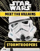 DK, Emma Grange - Star Wars Meet the Villains Stormtroopers