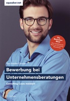 Stefan Menden - Das Insider-Dossier: Bewerbung bei Unternehmensberatungen
