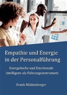 Frank Mildenberger - Empathie und Energie in der Personalführung