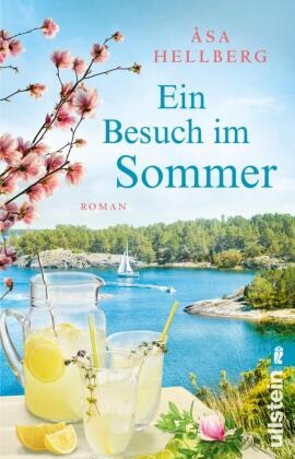 Åsa Hellberg - Ein Besuch im Sommer - Roman | Die Bestsellerautorin erzählt vom Glück in Schweden