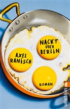 Ranisch, Axel Ranisch - Nackt über Berlin