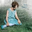 Tom Saller, Barnaby Metschurat, Anne Ratte-Polle - Wenn Martha tanzt, 6 Audio-CD (Hörbuch)