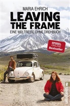 Ehrich, Maria Ehrich - Leaving the Frame