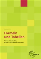 Romy Schneider, Michael Wild - Formeln und Tabellen für Raumausstatter, Polster- und Dekorationsnäher