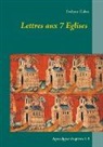 Evelyne Zuber - Lettres aux 7 Eglises