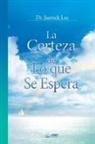 Jaerock Lee - La Certeza de Lo que Se Espera