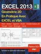 Patrice Rey - Geometrie 2D avec EXCEL 2013 et VBA