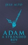 Juli Alto - Adam - A Stranded Boy