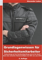Alexander Lukas - Grundlagenwissen für Sicherheitsmitarbeiter