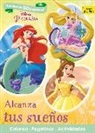 Walt Disney - Princesas. Alcanza tus sueños : colorea, pegatinas, actividades