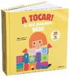 Xavier Deneux, Xavier Deneux - A tocar! : el meu imaginari bàsic