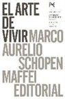 Lamberto Maffei, Emperador de Roma Marco Aurelio - Emperador de Roma -, Arthur Schopenhauer - El arte de vivir
