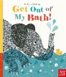 Jane Clarke, Britta Teckentrup, Britta Teckentrup - Get Out Of My Bath!