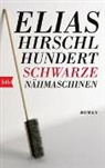 Elias Hirschl - Hundert schwarze Nähmaschinen