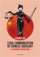 Zhengrui Han - Legal Communication of Chinese Judiciary