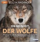 Elli H Radinger, Elli H. Radinger, Regina Lemnitz, Elli H. Radinger - Die Weisheit der Wölfe, 1 Audio-CD, 1 MP3 (Audio book)