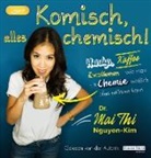 Mai Thi Nguyen-Kim, Mai Thi Nguyen-Kim - Komisch, alles chemisch, 1 Audio-CD, 1 MP3 (Hörbuch)