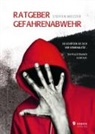 Steffen Meltzer, Steffen Meltzer - Ratgeber Gefahrenabwehr