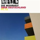 Bülent Ceylan, Urban Priol, Hagen Rether - Die Wahrheit über Deutschland. Tl.13, 1 Audio-CD (Audio book)